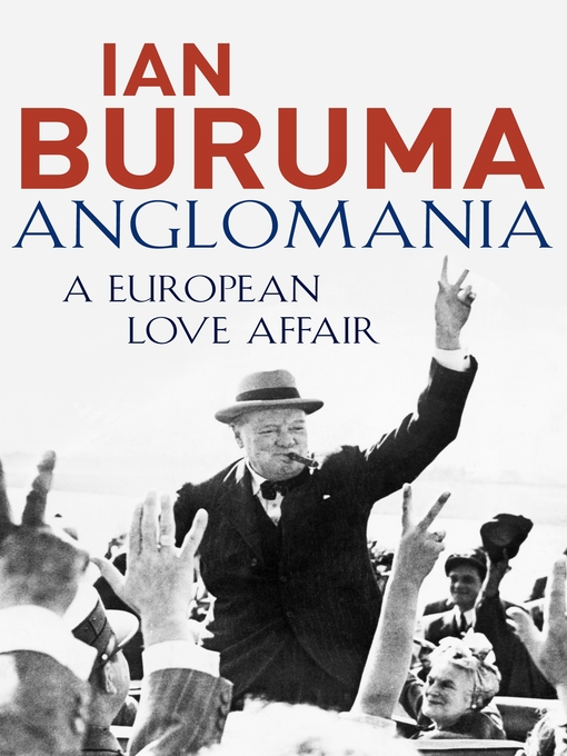 Title details for Anglomania by Ian Buruma - Available